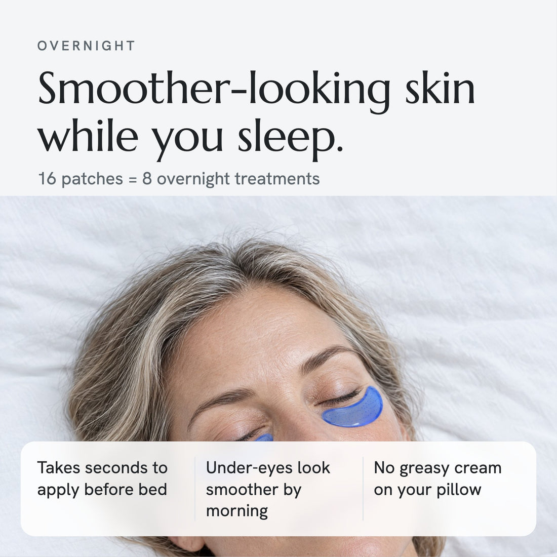 Smoother-looking skin while you sleep